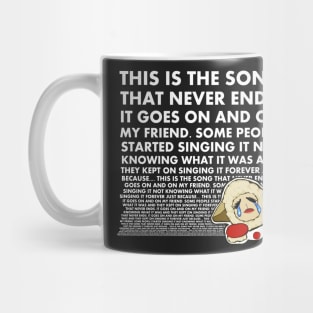 The Song That Never Ends 2 Mug